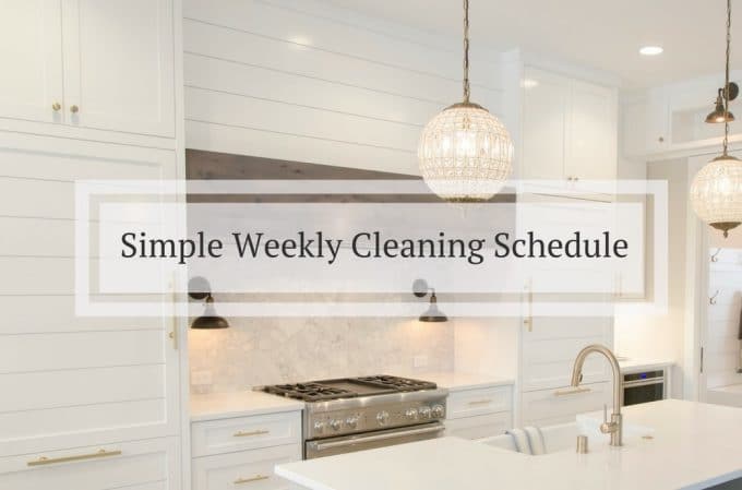Use our simple weekly cleaning schedule - created with busy mothers - both working mums and SAHMs in mind - to help you stay on top of your house cleaning with our checklist of simple daily and weekly tasks #Cleaning #CleaningTips #CleaningHacks #CleaningRoutines
