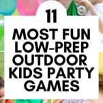 BEST OUTDOOR PARTY GAMES FOR KIDS Pinterest pin