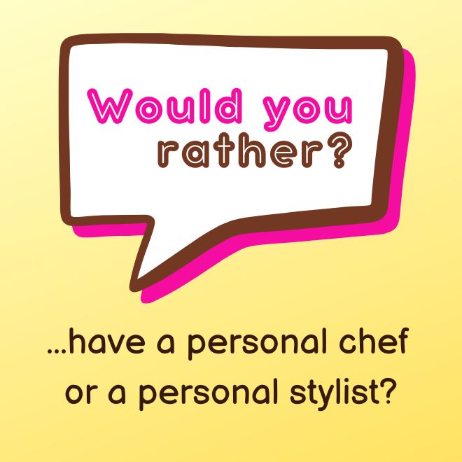 213 Best would you rather questions for teens 3