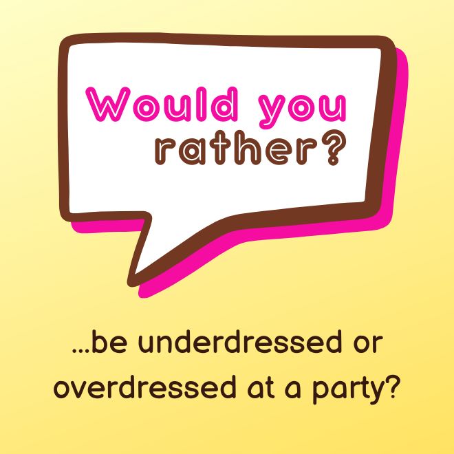 213 Best would you rather questions for teens 8