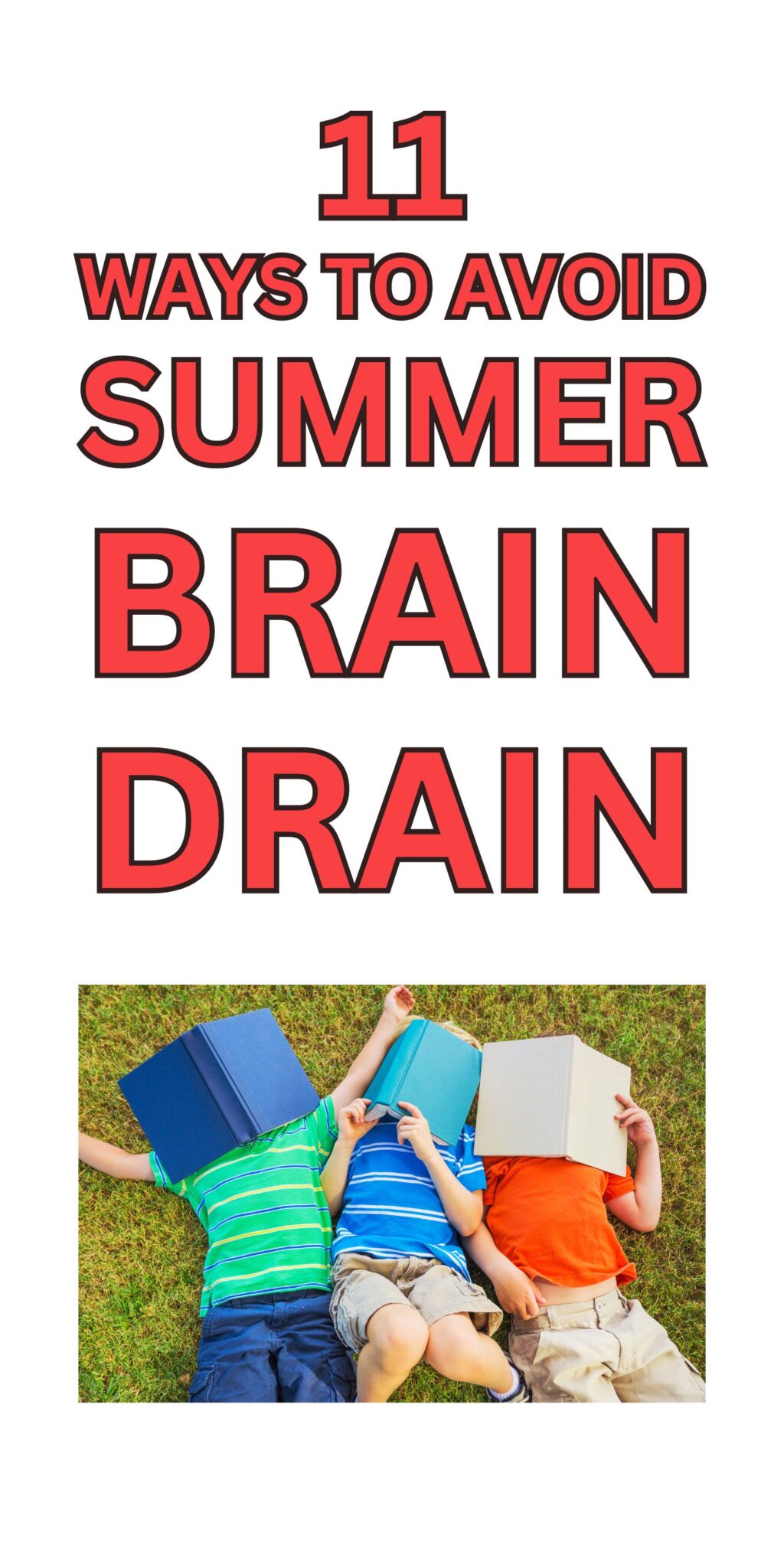 11 Ways to help kids avoid summer brain drain