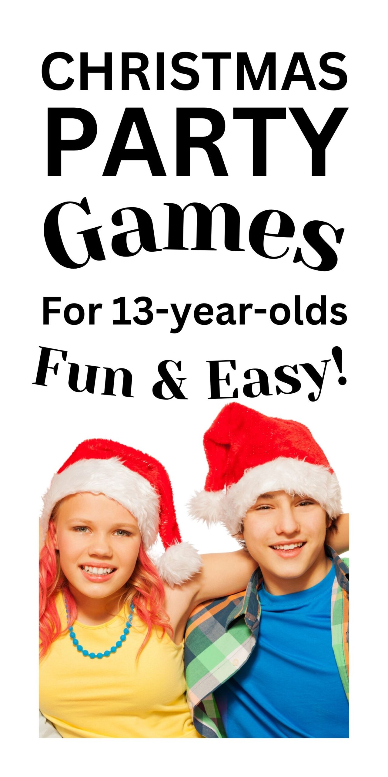 10 Reliably fun Christmas party games for 13-year-old girls and boys 6