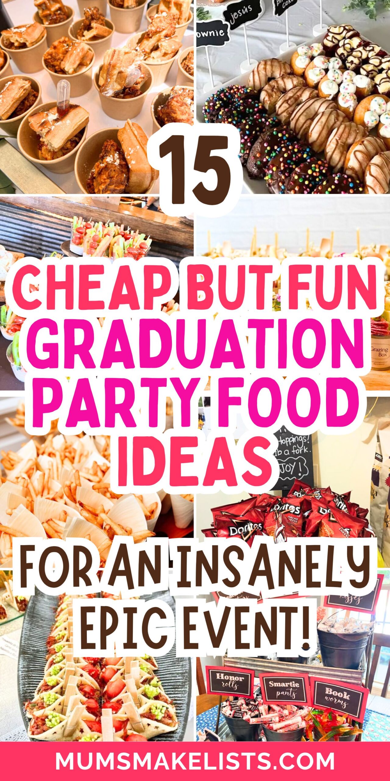 16 Easy But Fun graduation food ideas Party Guests Will Love 18
