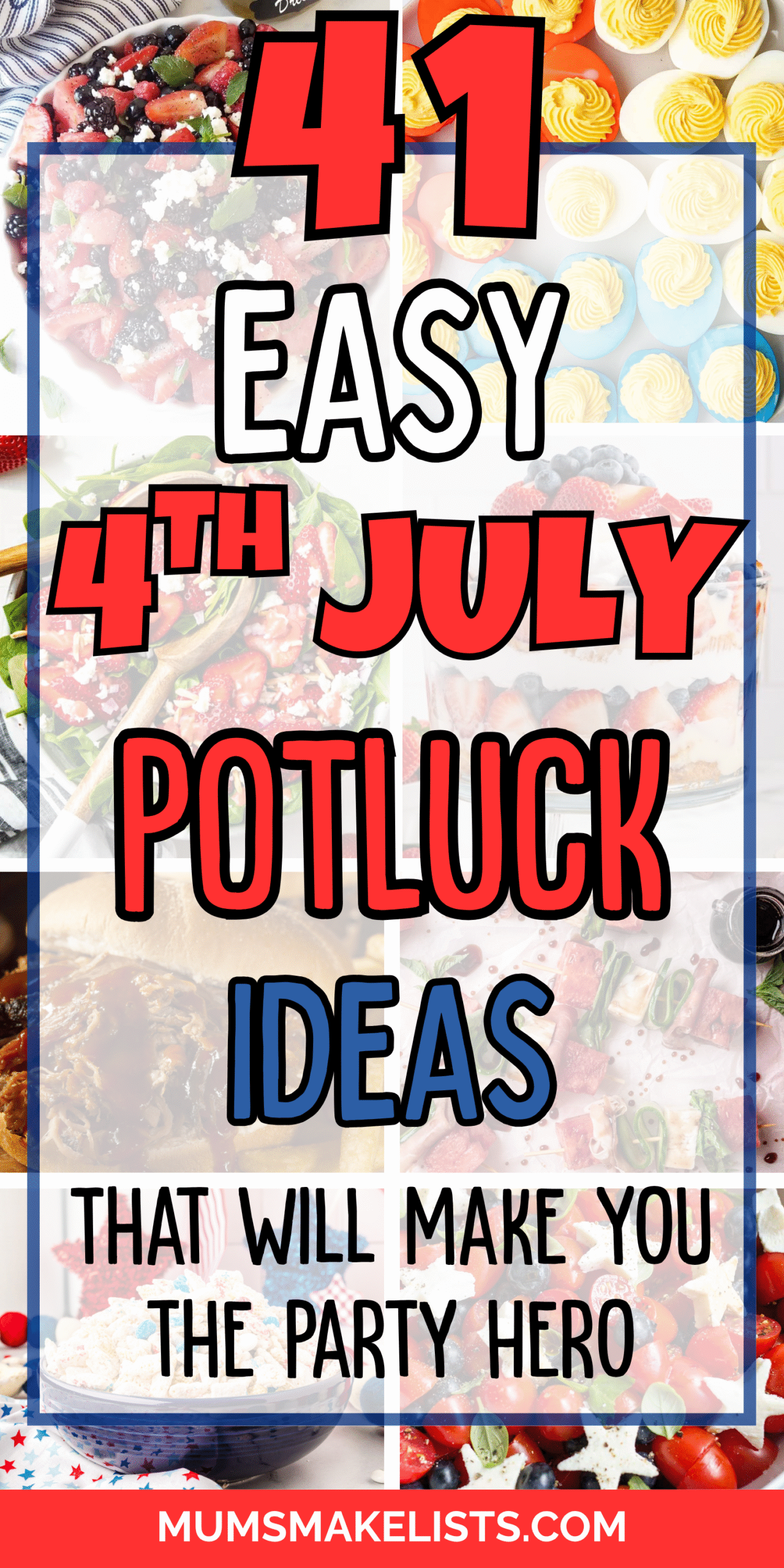 41 Best 4th of July Potluck Food Ideas To Wow Your Friends And Family 43