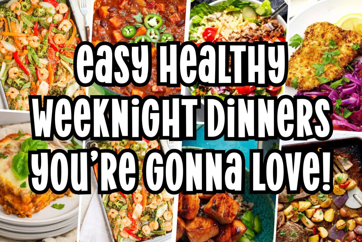 31 Easy healthy weeknight dinners that are full of flavour!