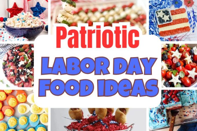 43 Patriotic Labor Day Food Ideas for Your Holiday Menu