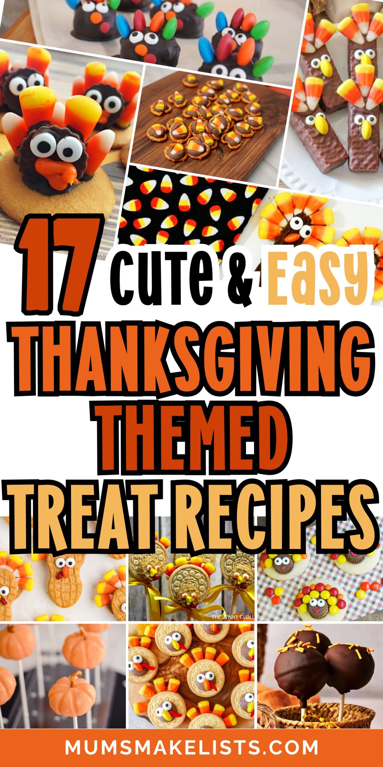 23 Cute Thanksgiving Themed Treats That are so easy to make 25