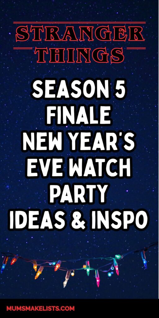 Stranger Things Season 5 Finale New Year’s Eve Watch Party 14