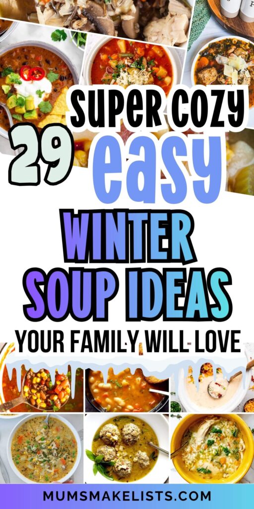 29 Easy Winter Soup Recipes For Cozy Meals 31
