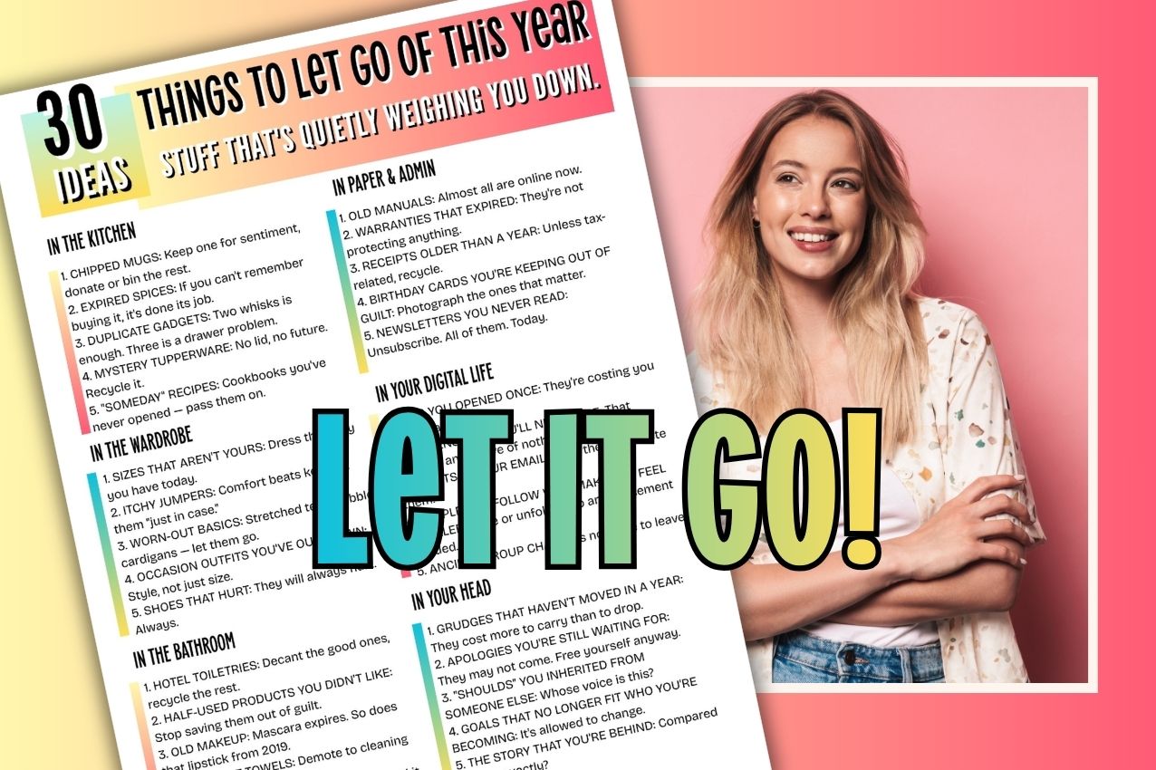 30 Things To Let Go Of This Year: Stuff That’s Quietly Weighing You Down