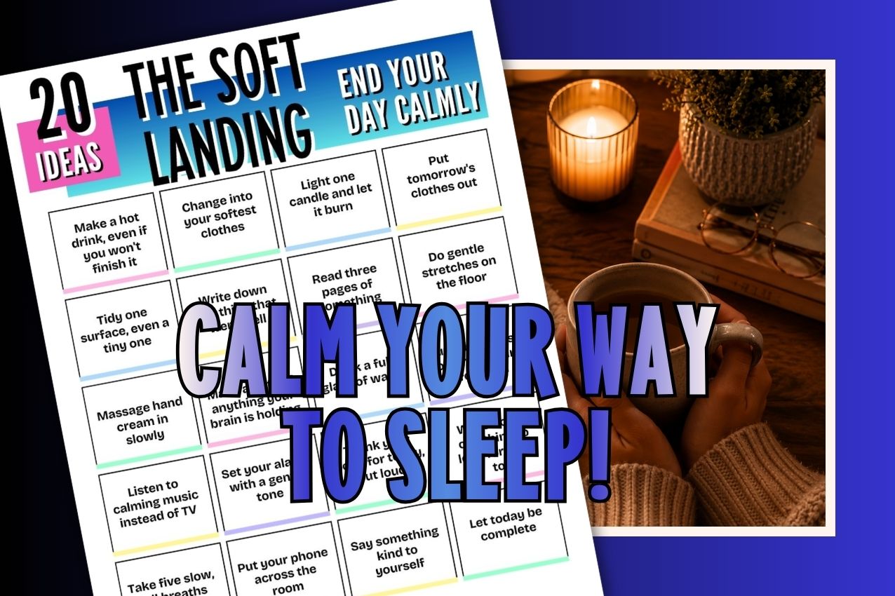 Free printable The Soft landing Calm Your Evening, with image of calm home scene in background