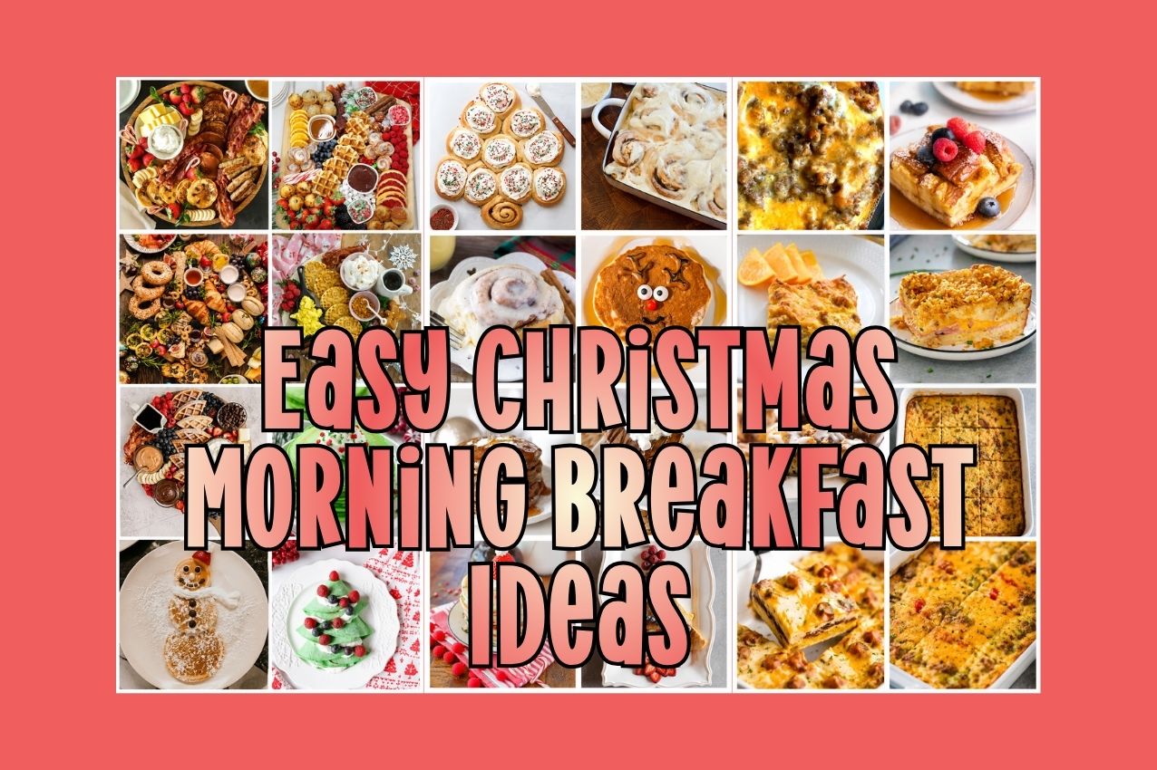 easy christmas morning breakfast ideas over collage of recipe ideas