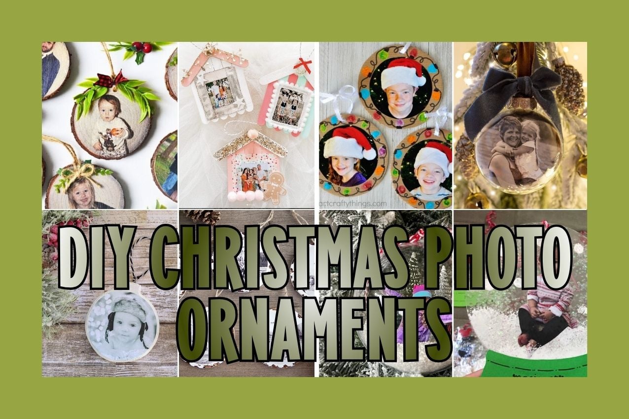 DIY Photo Christmas Ornaments: 15 Beautiful Ways to Display Your Favorite Memories