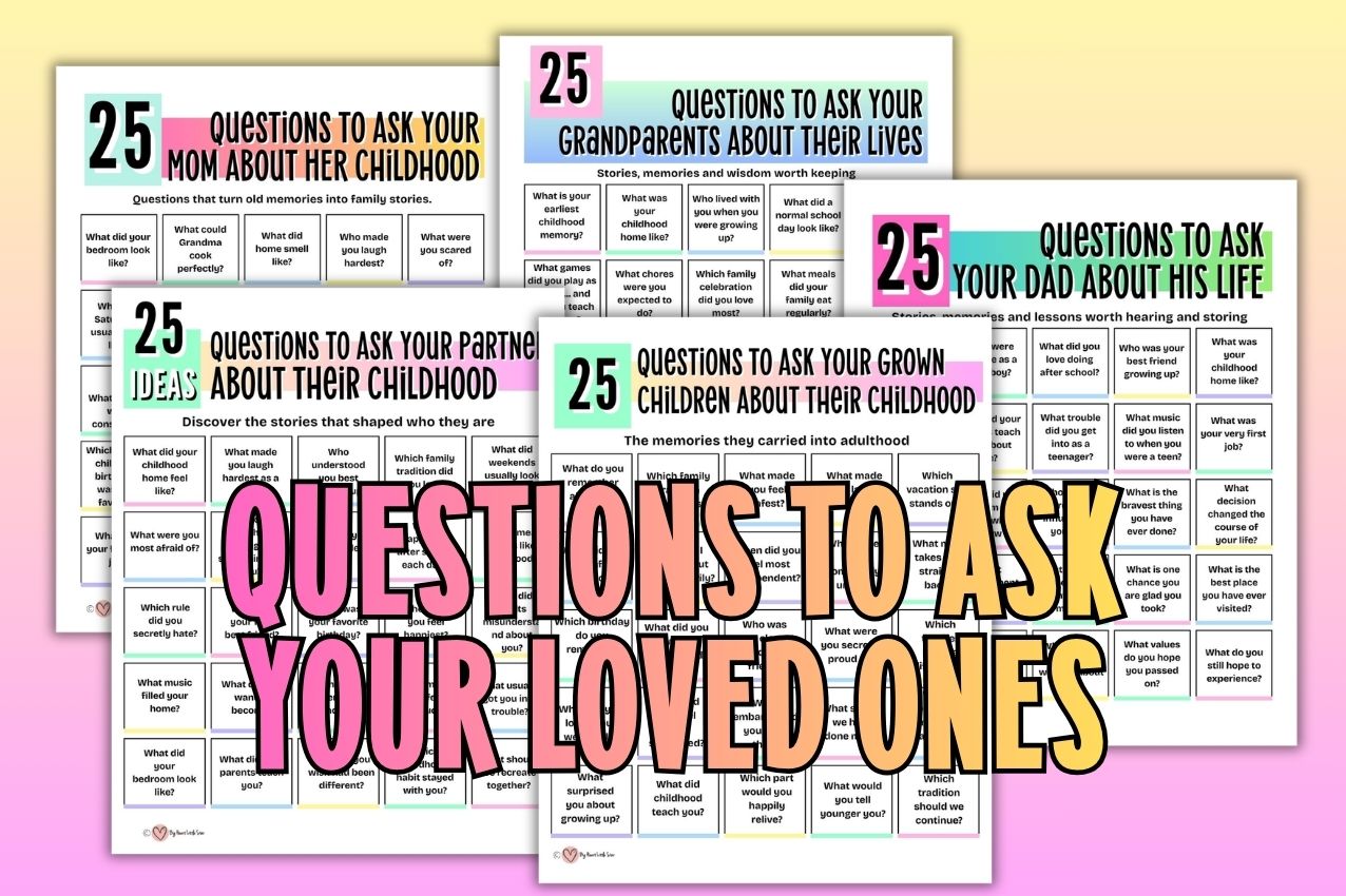 Family & Relationships 1 Questions to ask your loved ones